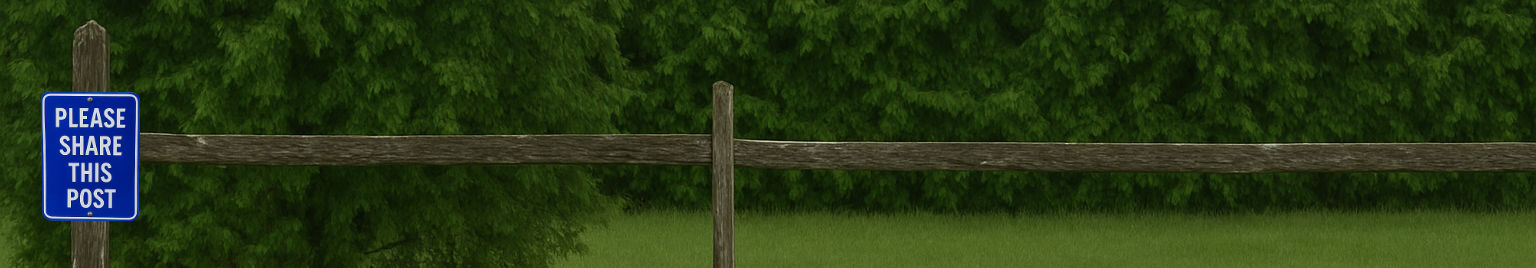 A blue rectangular sign reading ‘PLEASE SHARE THIS POST’ mounted on a rustic wooden fence post, with a backdrop of
dense green foliage and a grassy clearing.